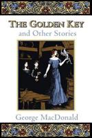 The Golden Key and Other Stories