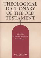 Theological Dictionary of the Old Testament, Volume IV