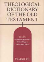 Theological Dictionary of the Old Testament. Vol. 7