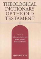 Theological Dictionary of the Old Testament. Vol. 8