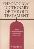 Theological Dictionary of the Old Testament. Vol. 9