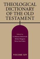 Theological Dictionary of the Old Testament. Vol. 14