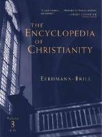 The Encyclopedia of Christianity. Vol. 3 J-O