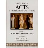 The Book of Acts in Its Graeco-Roman Setting