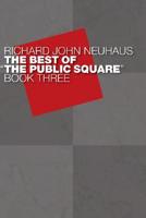 The Best of "The Public Square". Book Three