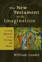 The New Testament With Imagination