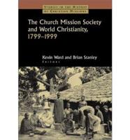 The Church Mission Society and World Christianity, 1799-1999