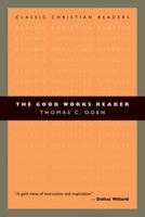 The Good Works Reader