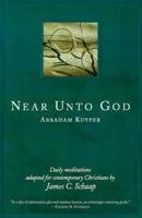 Near Unto God: Daily Meditations Adapted for Contemporary Christians