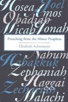 Preaching from the Minor Prophets