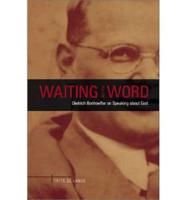 Waiting for the Word