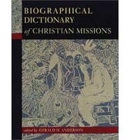 Biographical Dictionary of Christian Missions