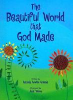 The Beautiful World That God Made