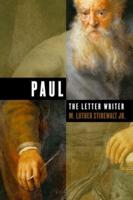 Paul, the Letter Writer