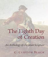 The Eighth Day of Creation