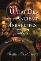 What Did the Ancient Israelites Eat?