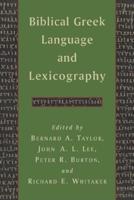 Biblical Greek Language and Lexicography