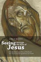 Seeing Through the Eyes of Jesus