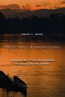 Preaching and Professing
