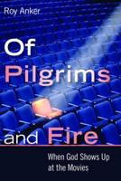 Of Pilgrims and Fire