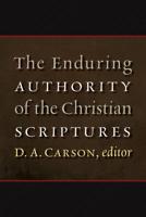 The Enduring Authority of the Christian Scriptures