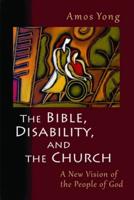 The Bible, Disability, and the Church