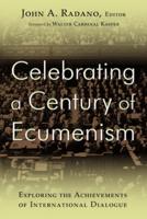 Celebrating a Century of Ecumenism