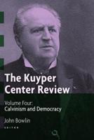 The Kuyper Center Review