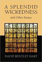 A Splendid Wickedness and Other Essays