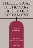 Theological Dictionary of the Old Testament. Volume XVI