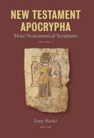 New Testament Apocrypha, Vol. 2