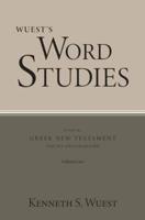 Wuest's Word Studies from the Greek New Testament for the English Reader, Vol. 2