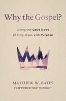 Why the Gospel?