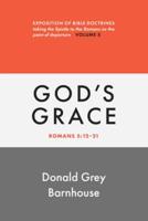 Romans, Vol 5: God's Grace