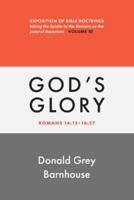 Romans, Vol 10: God's Glory