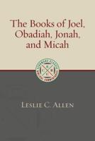 The Books of Joel, Obadiah, Jonah, and Micah