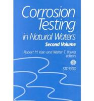 Corrosion Testing in Natural Waters. Second Volume