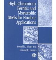 High-Chromium Ferritic and Martensitic Steels for Nuclear Applications