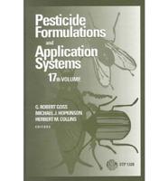 Pesticide Formulations & Application Systems: 17th Volume