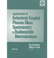 Applications of Inductively Coupled Plasma-Mass Spectrometry to Radionuclide Determinations. V. 2