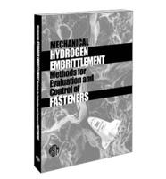 Mechanical Hydrogen Embrittlement Methods for Evaluation and Control of Fasteners, 2001