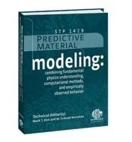 Predictive Material Modeling