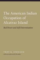 The American Indian Occupation of Alcatraz Island