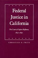 Federal Justice in California