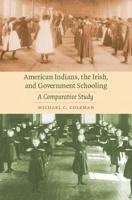 American Indians, the Irish, and Government Schooling