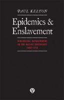 Epidemics and Enslavement: Biological Catastrophe in the Native Southeast, 14