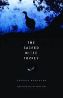 The Sacred White Turkey