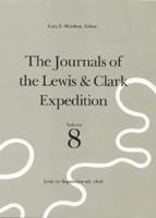 The Journals of the Lewis & Clark Expedition