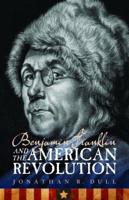 Benjamin Franklin and the American Revolution