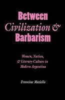 Between Civilization & Barbarism